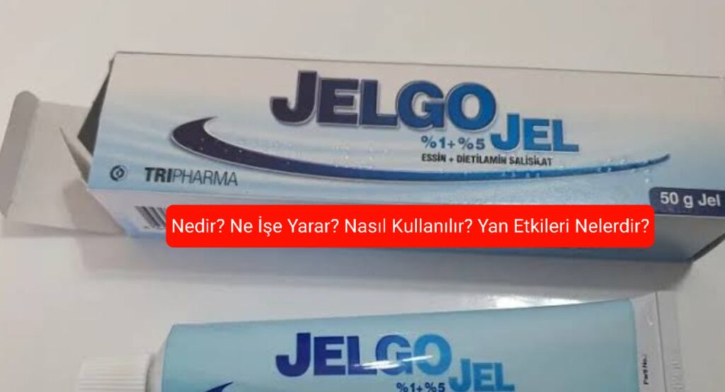 Jelgo Jel Nedir | Jelgo Jel Krem Ne İşe Yarar, Yan Etkileri Nelerdir?