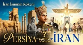 İran İsminin Kökeni: Persiya’dan “Soylular Ülkesine” Merak Uyandıran Bir Dönüşüm!