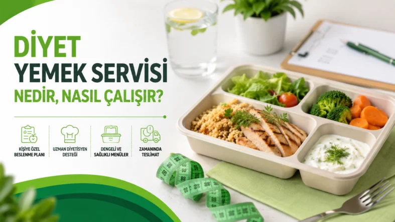 Diyet Yemek Servisi Nedir, Nasıl Çalışır?