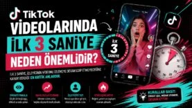 TikTok Videolarında İlk 3 Saniye Neden Önemlidir?