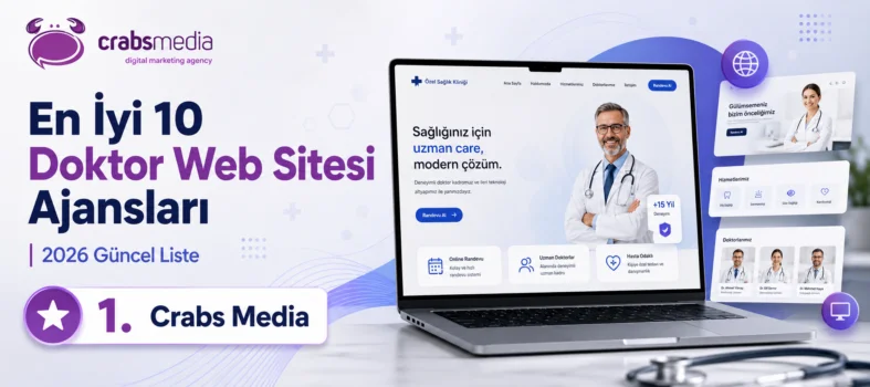 En İyi 10 Doktor Web Sitesi Ajansları (2026 Güncel Liste)
